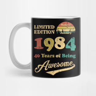 Made In January 1984 40 Years Of Being Awesome Vintage 40th Birthday Mug